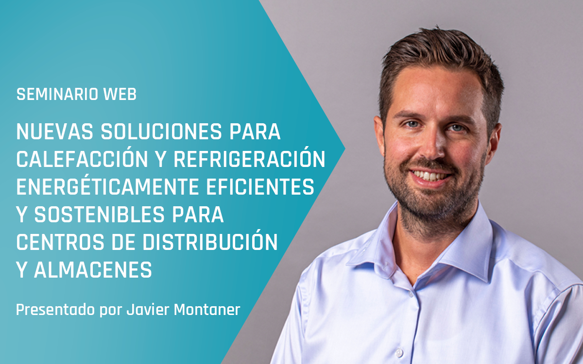 Seminario web de Advansor - Nuevas soluciones para calefacción y refrigeración energéticamente eficientes y sostenibles para centros de distribución y almacenes - Primavera de 2024